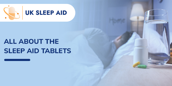 ALL ABOUT THE SLEEP AID TABLETS
